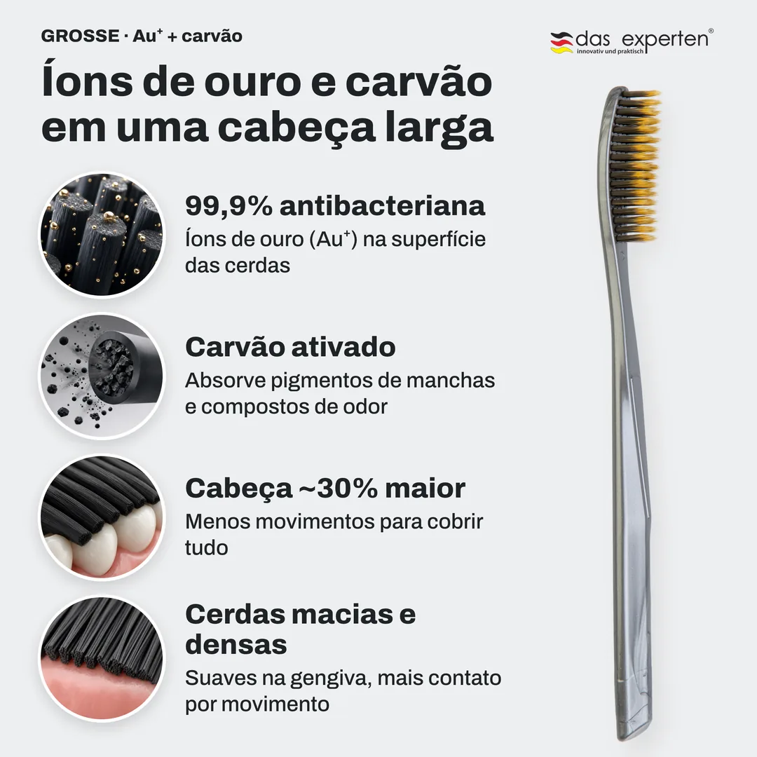 Íons de ouro e carvão em uma cabeça larga — 99,9% antibacteriana; Carvão ativado; Cabeça ~30% maior; Cerdas macias e densas