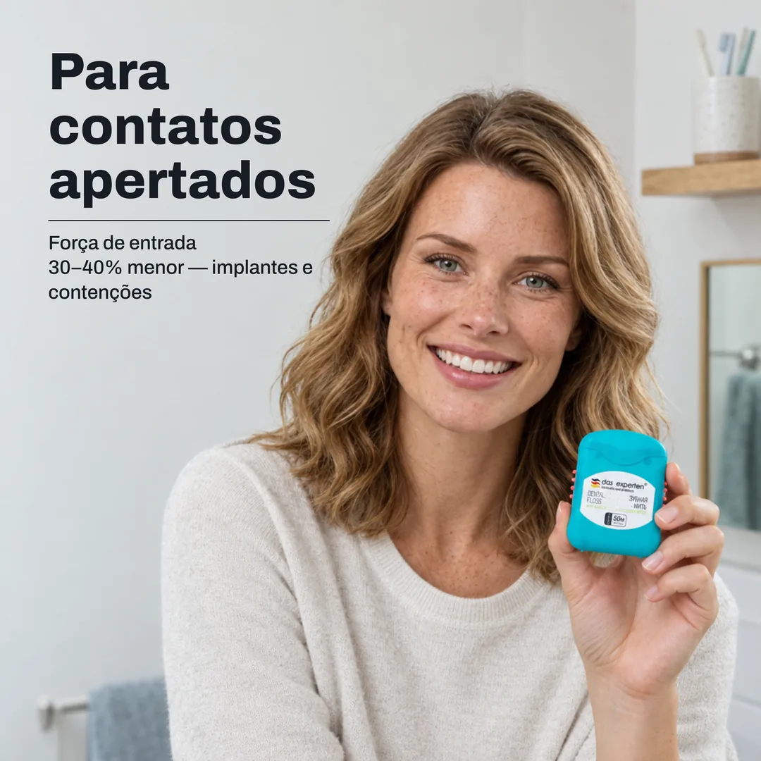 Para contatos apertados — Força de entrada 30–40% menor — implantes e contenções